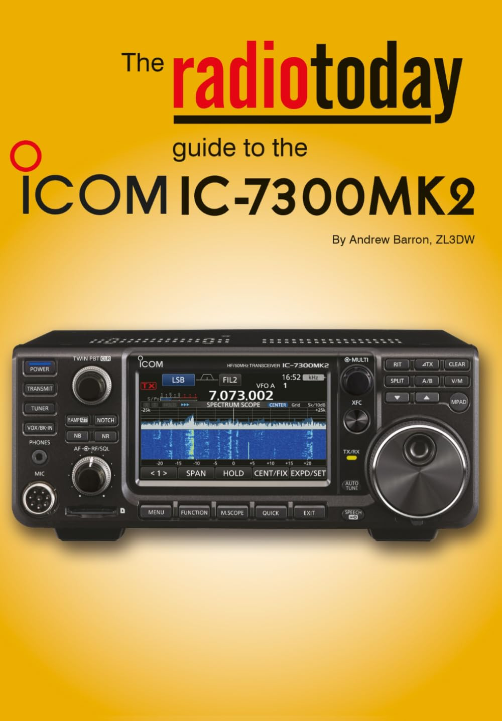 The Radio Today Guide to the Icom IC-7300 MK2