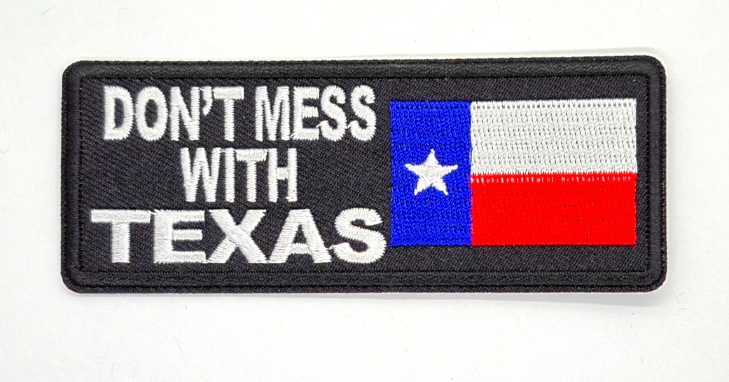 Don't Mess With Texas Iron-On Embroidered Patch 1 1/2" X 4"