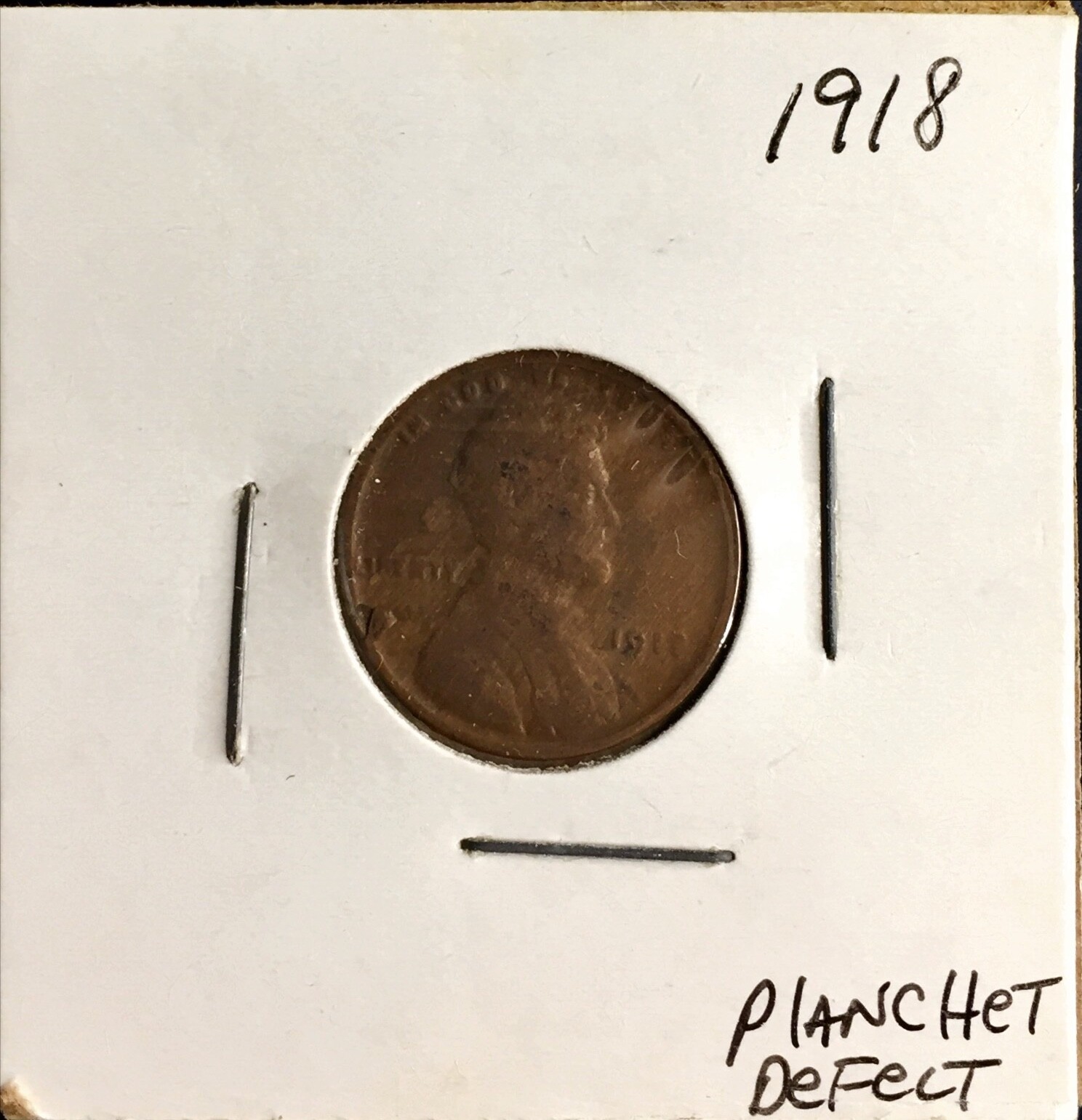 1918 Lincoln Cent Obverse Planchet Defect