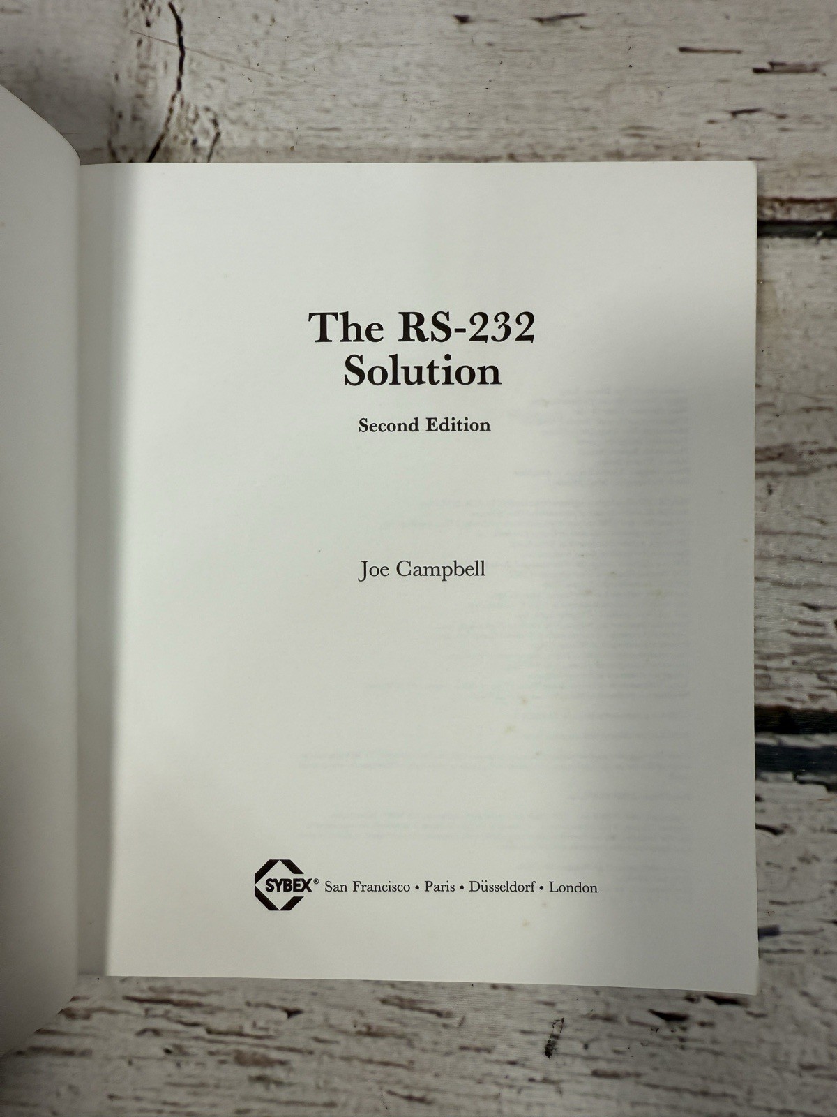 The RS-232 Solution Joe Campbell Sybex First & Section Edition Computer Book Lot