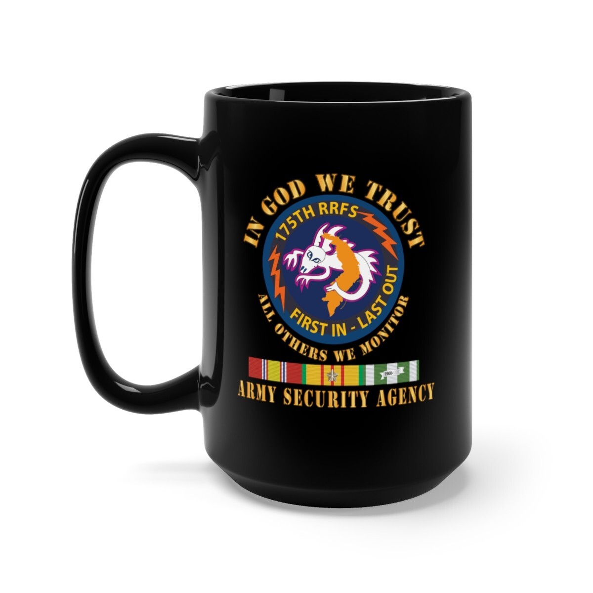 Black Mug 15oz - 176th RRFS - First In Last Out - SSI - In God we Trust - ASA w