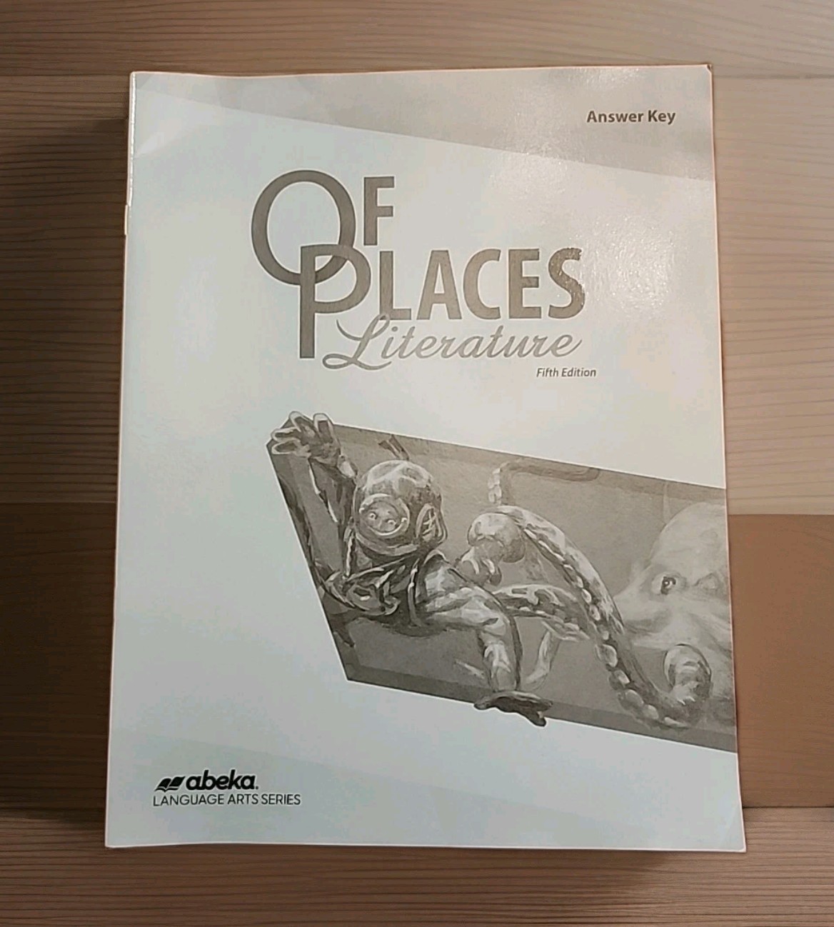 Abeka Of Places Literature TEXT ANSWER KEY Fifth Edition TEACHER Book 8th Grade