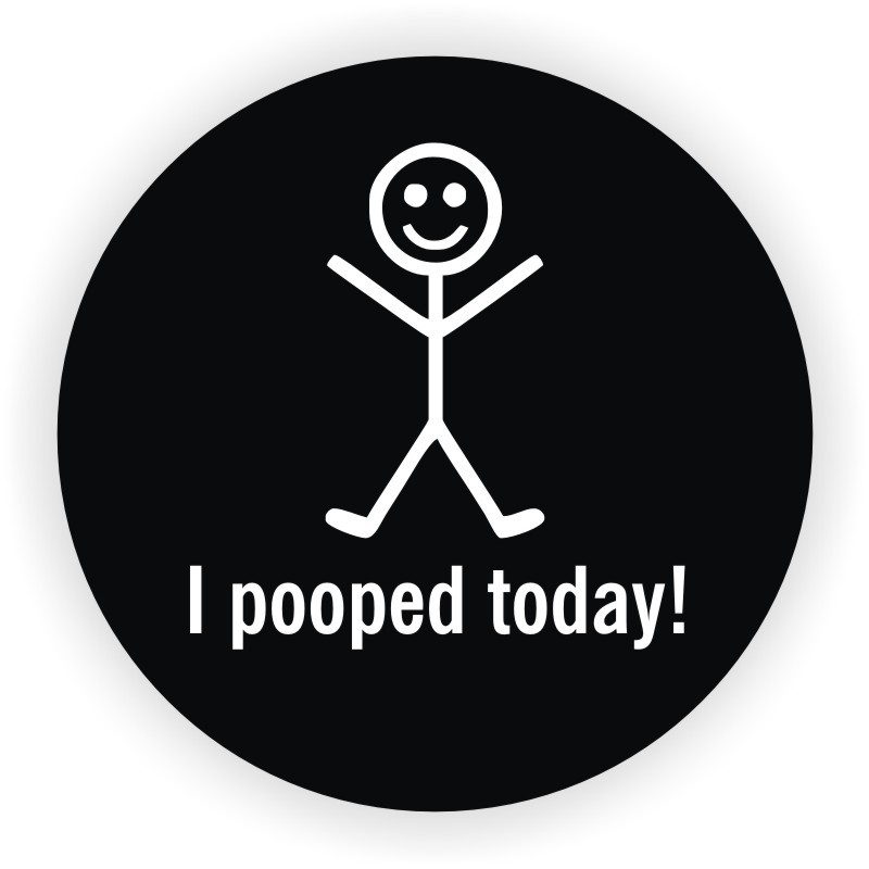 I Pooped Today Funny Hard Hat Sticker | Motorcycle Welding Helmet Decal -BK