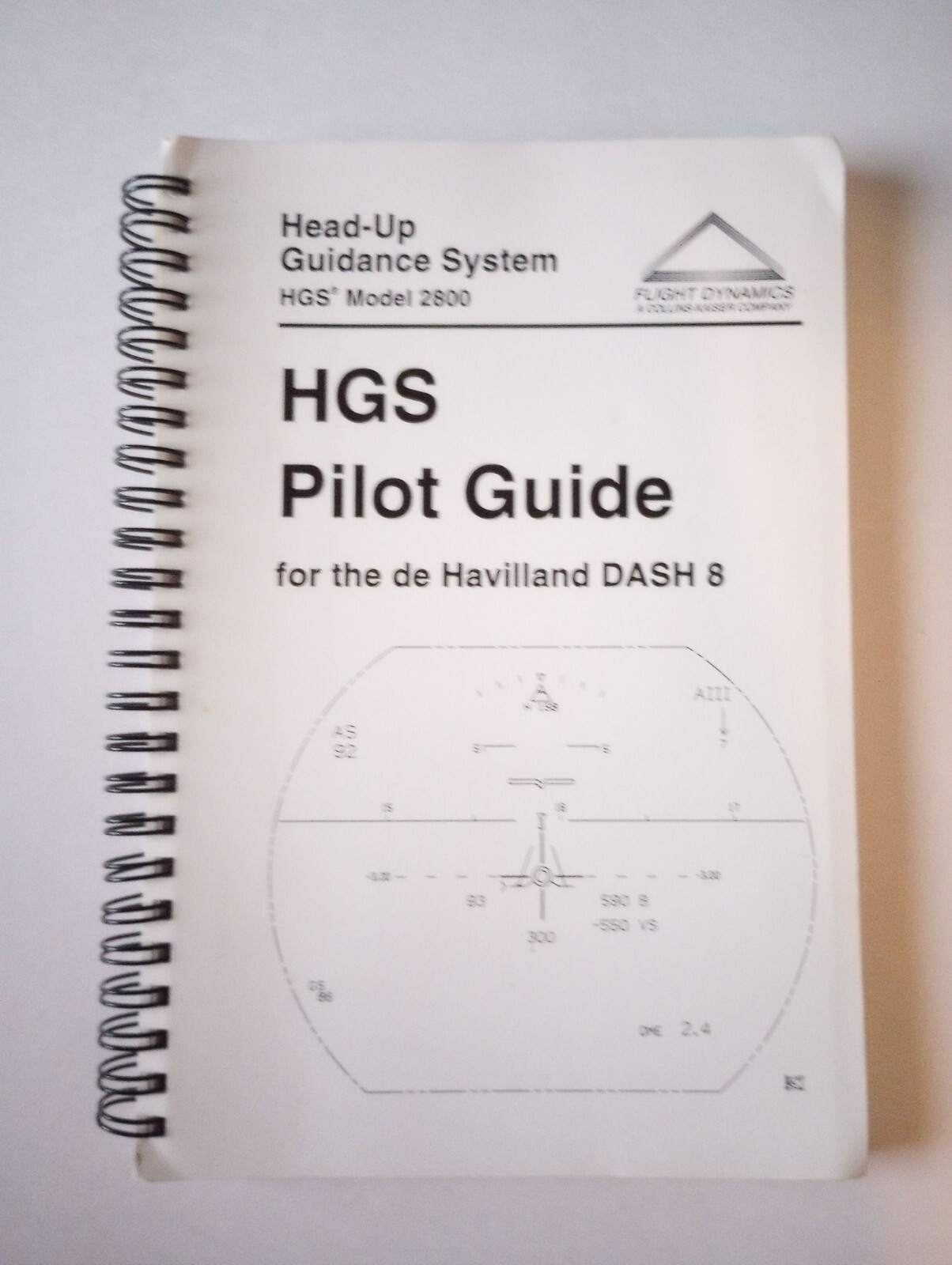 Head-Up Guidance System HGS Model 2800 Pilot Guide for the de Havilland DASH 8