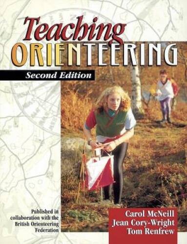 Teaching Orienteering 2nd - Paperback By McNeill, Carol - GOOD