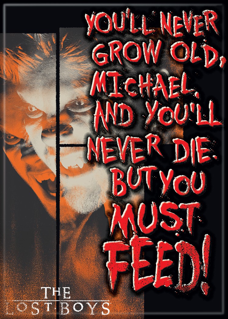 The Lost Boys Movie You'll Never Grow Old Michael Refrigerator Magnet NEW UNUSED