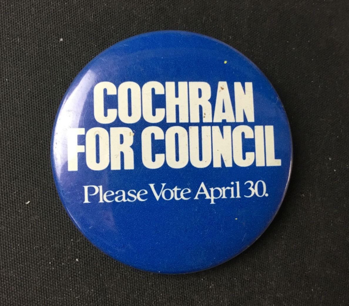 VTG William Cochran For Council Pinback Button 2" Y. Lanham Treasurer April 30