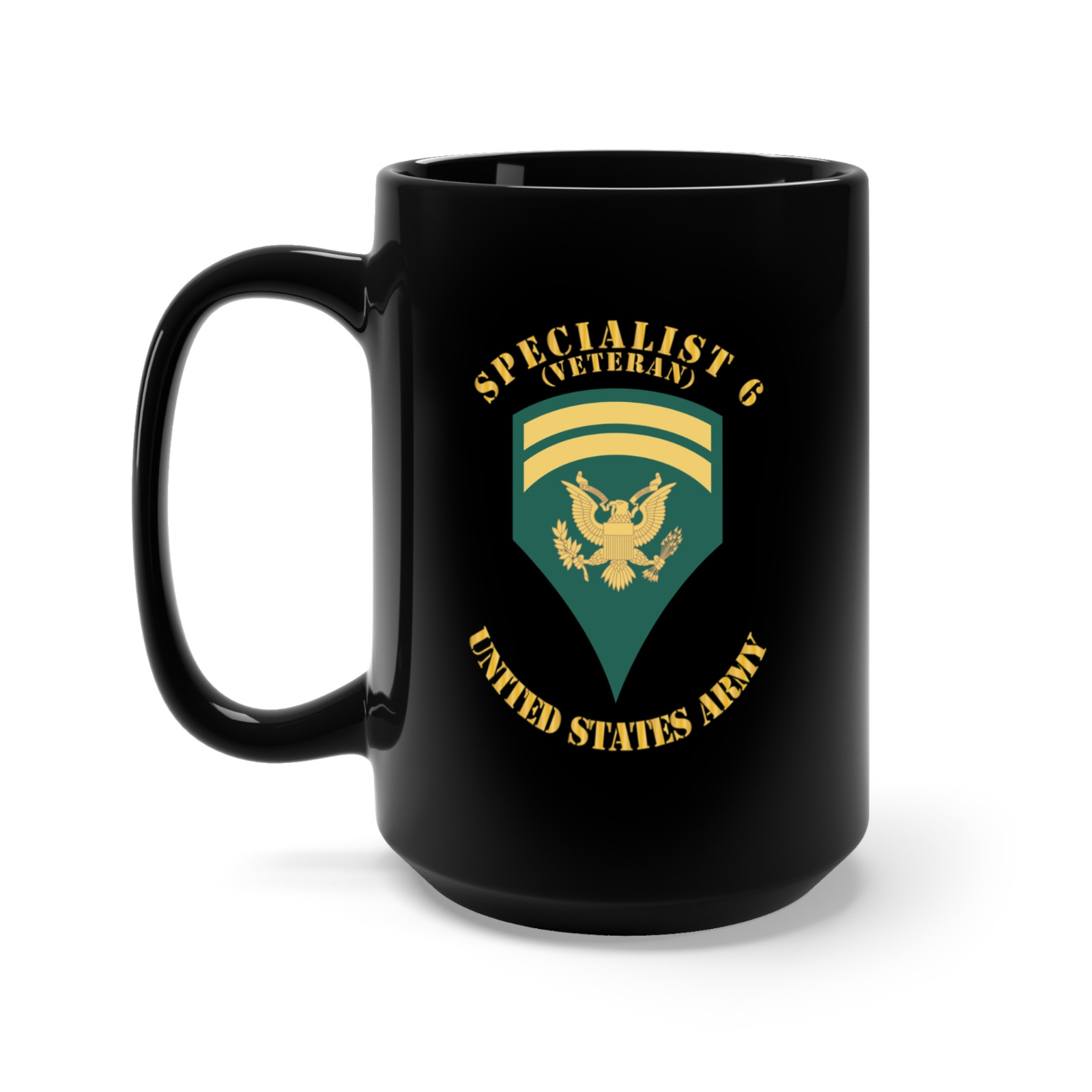 Black Mug 15oz - Army - Enlisted - SPEC 6 - Specialist 6  - Std - Veteran X 300