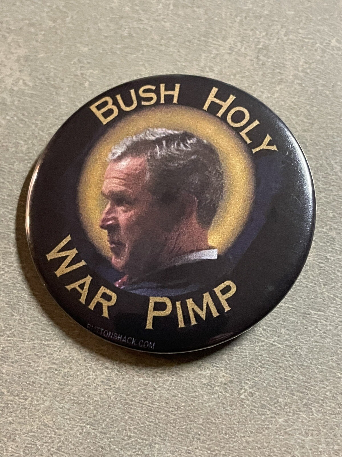 Bush Holy War Pimp Anti Iraq War  2 1/4” pinback button!