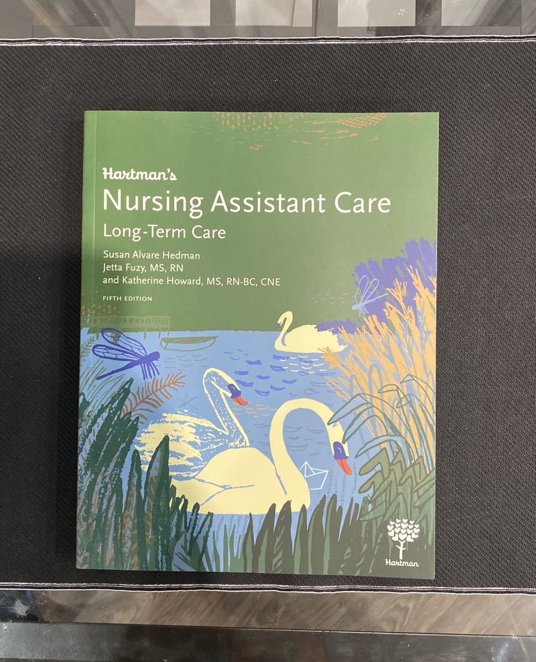 New Hartman's Nursing Assistant Care  Long-Term Care - Fifth Edition