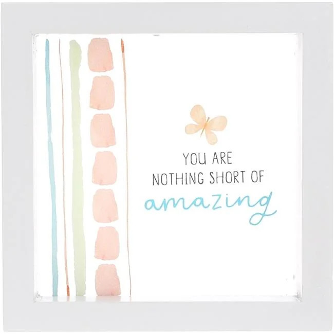 Pavilion 470900 Plaque - You Are Nothing Short of Amazing - 5 x 5 in. - MDF F...