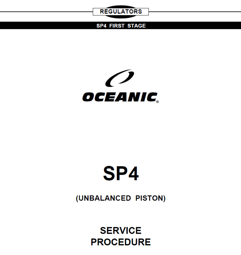 Oceanic SP4 1st Stage Regulator Maintenance Service Procedure Manual Scuba Dive