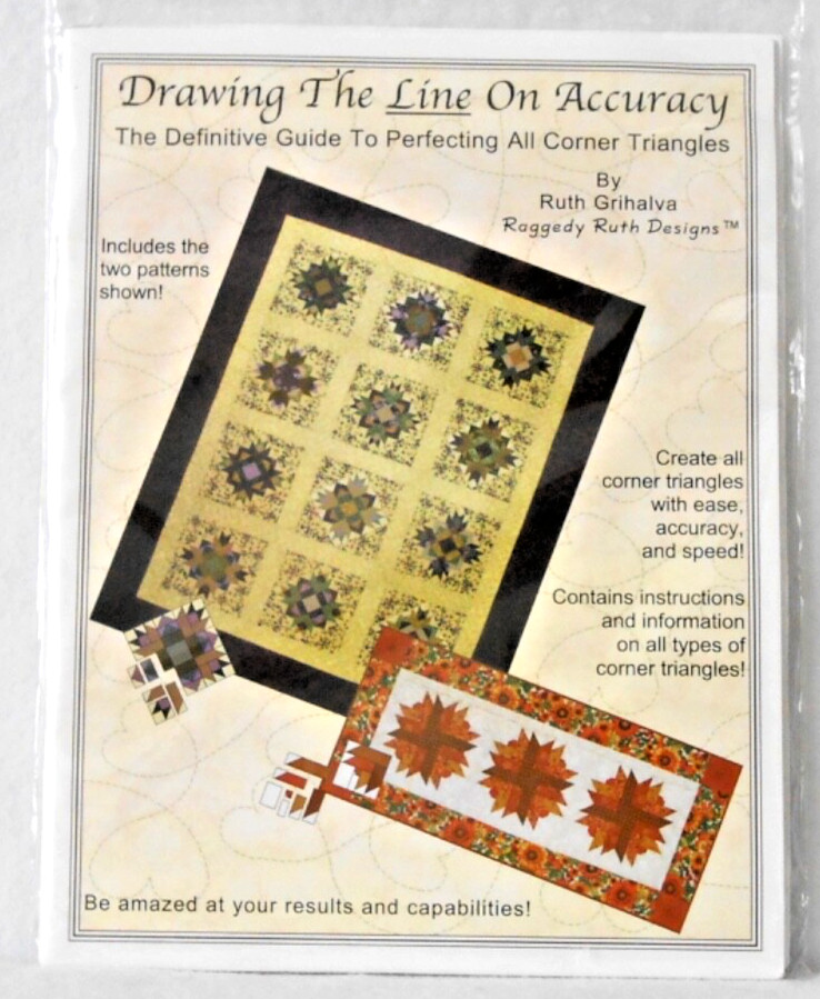 QUILT PATTERNS AND RULER - RUTH GRIHALVA  "DRAWING THE LINE ON ACCURACY" - NIP!