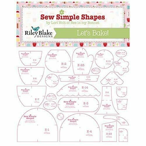 "Let's Bake!" Sew Simple Shapes by Lori Holt, 25 Templates