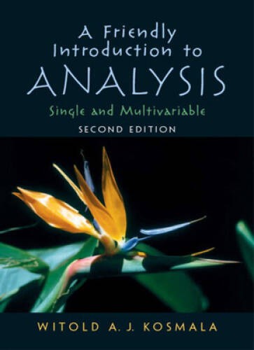 A Friendly Introduction to Analysis - Hardcover - VERY GOOD