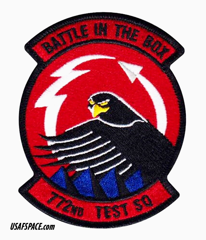USAF 772nd TEST SQ -772 TS- BATTLE IN THE BOX- Edwards AFB -VEL PATCH