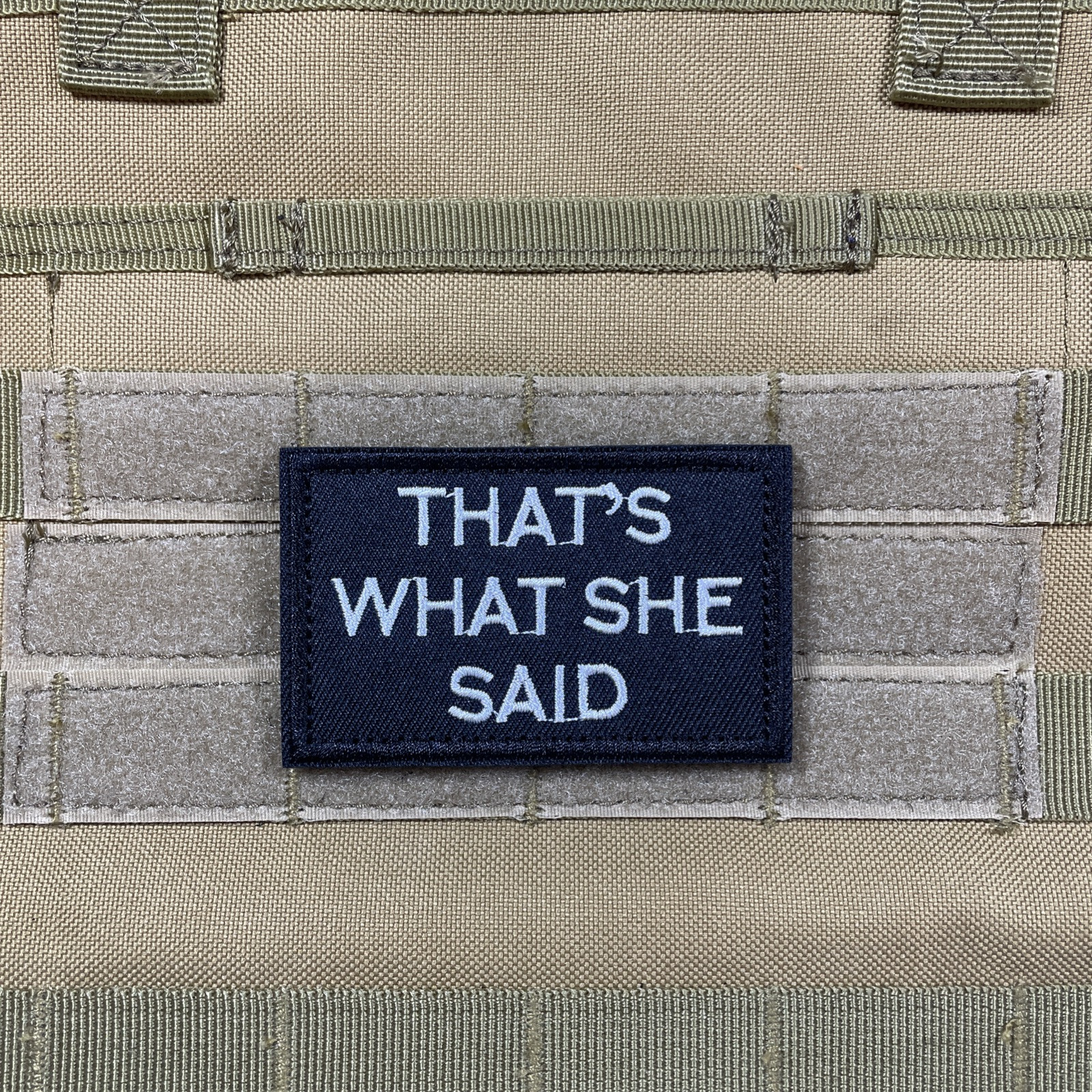 That’s What She Said Office Funny Quote Tactical Morale Patch Hook Black