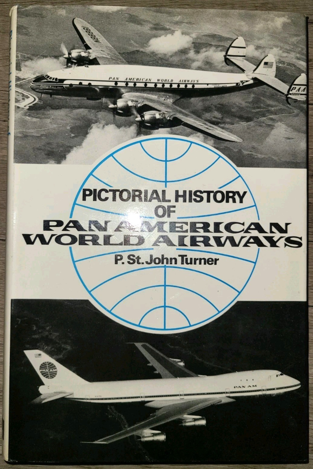 Vtg HC, Pictorial History of Pan American World Airways by John Turner, 1973