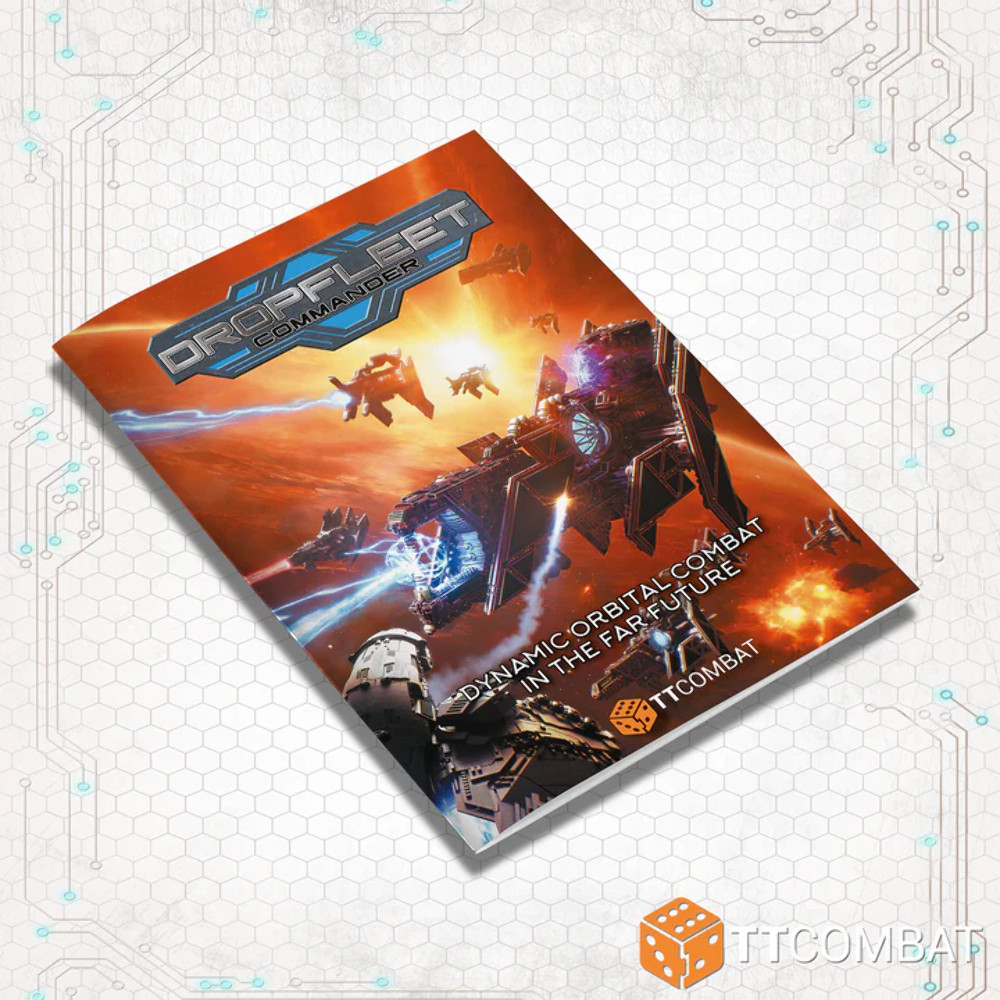 Dropfleet Commander Rulebook: TT Combat Dropfleet Commander