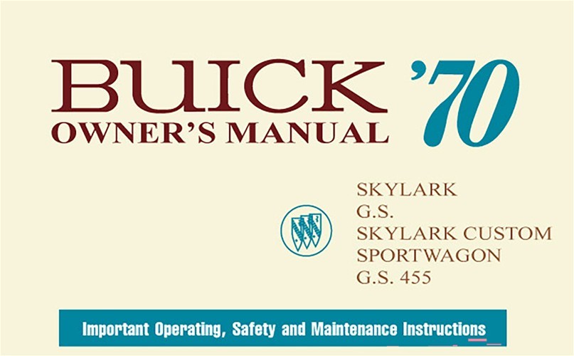 1970 Buick GS Skylark and Special Owners Manual - Operating Safety Maintenance