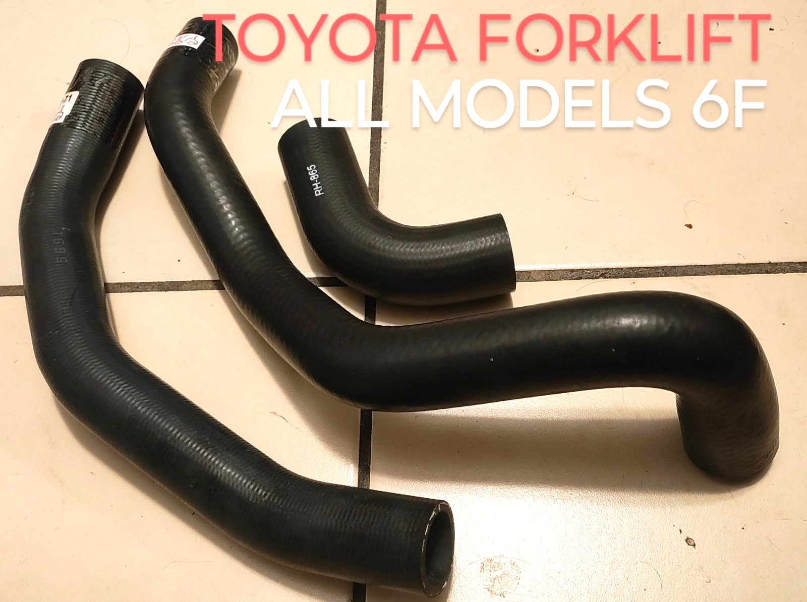 Toyota Forklift Upper, Lower, & Bypass Radiator Hose MODEL 6F