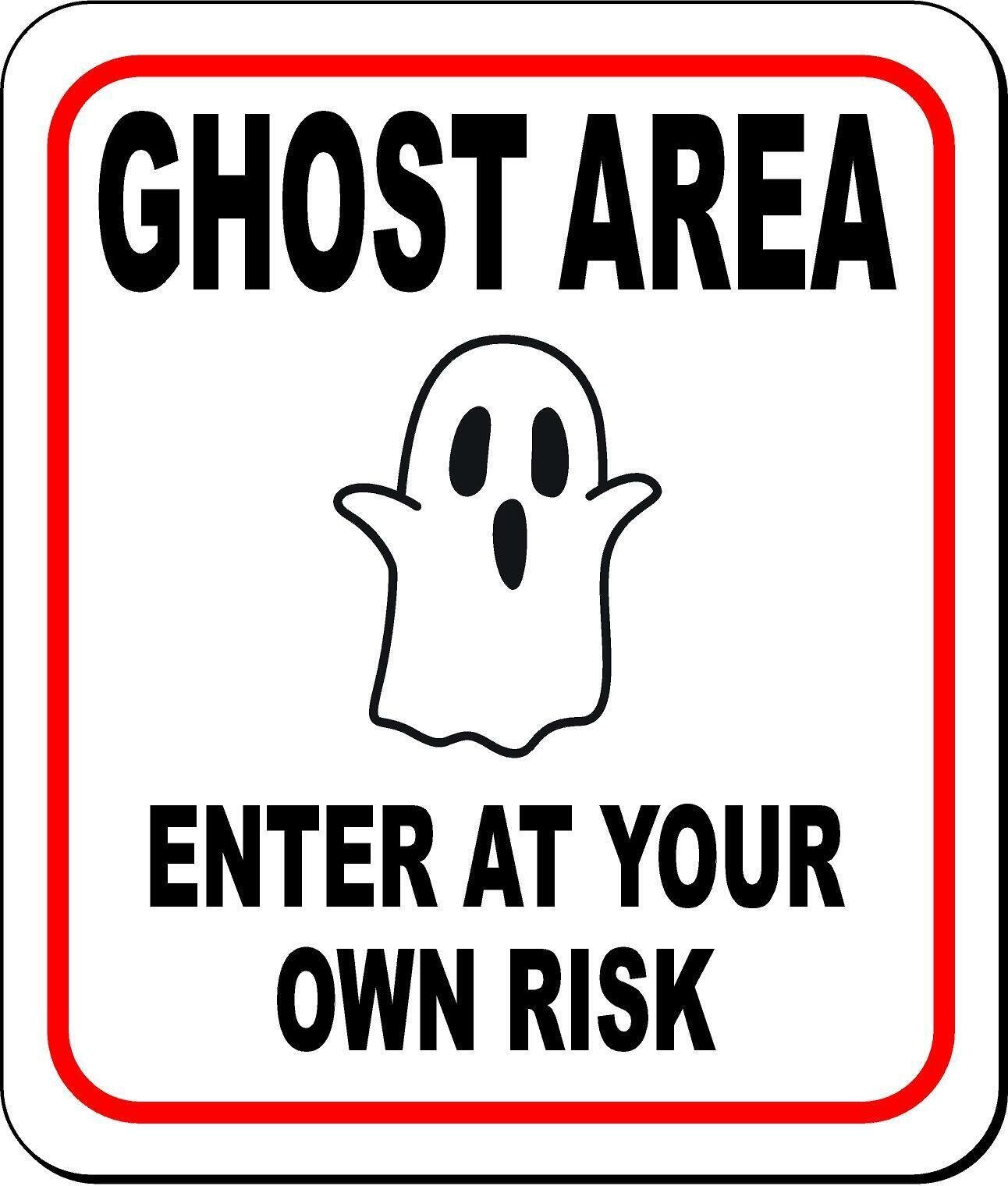 GHOST AREA ENTER AT YOUR OWN RISK 2 Metal Aluminum Composite Sign