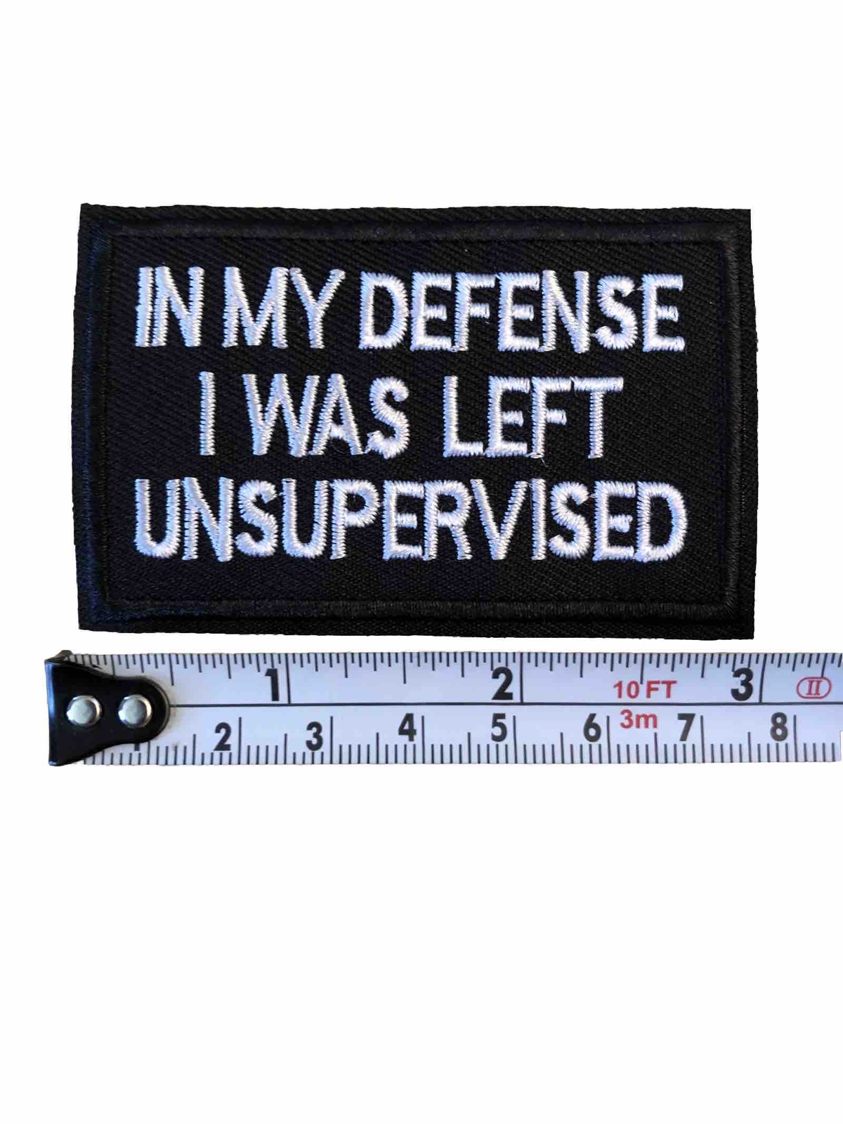 in My Defense I was Left Unsupervised Patch Biker Tab Patch Emblem Iron On 3"x2"