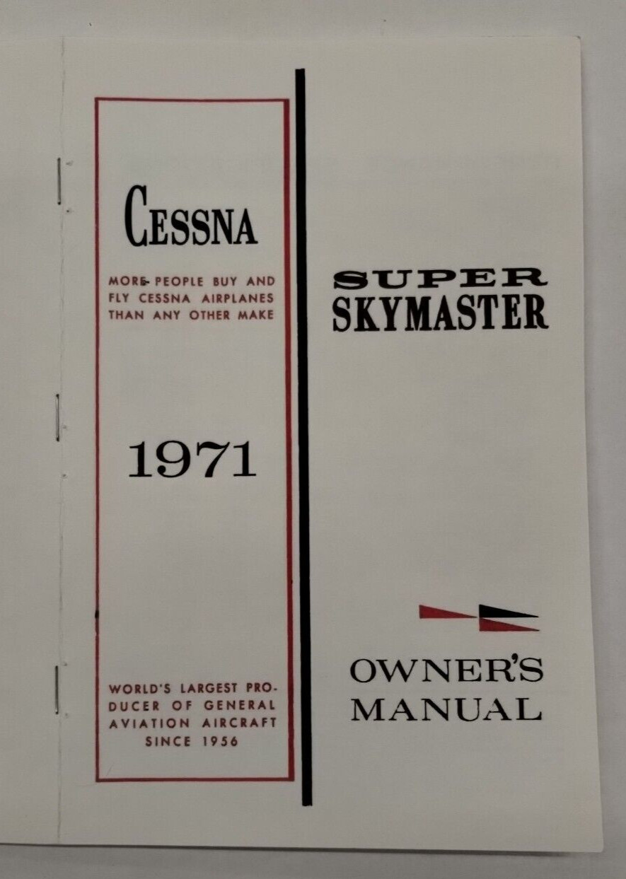 Cessna 1971 Model 337F Super Skymaster Owner's Manual-Reproduction