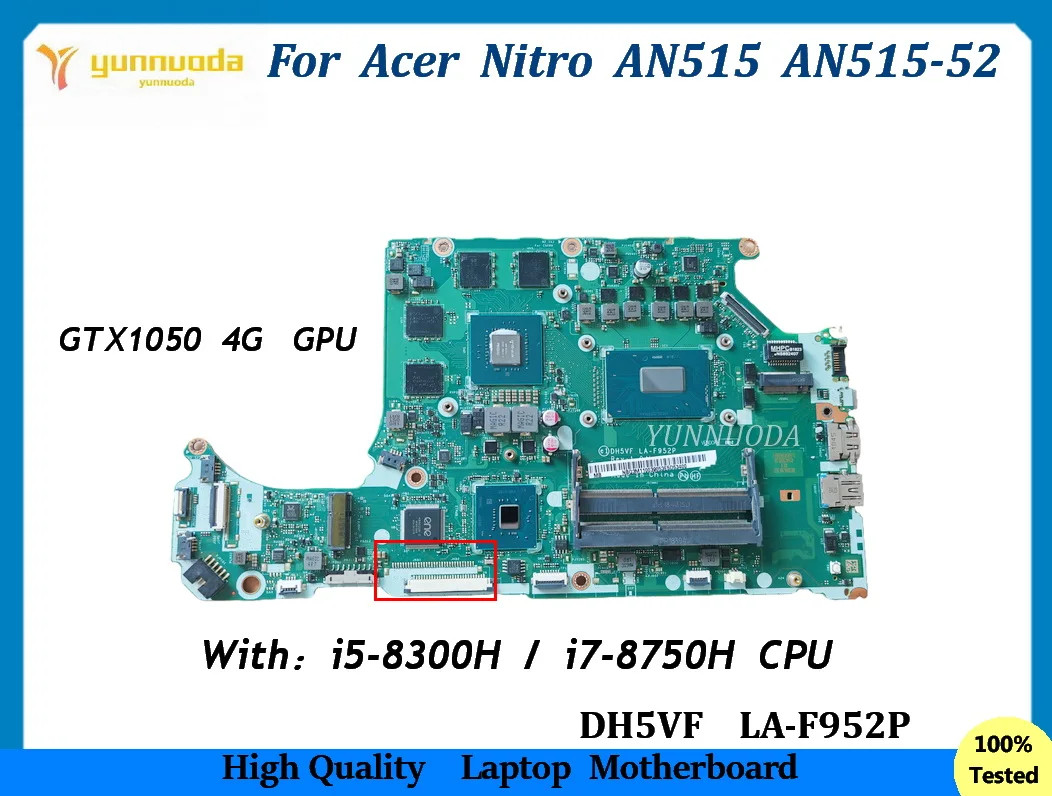 LA-F952P For Acer Nitro AN515 AN515-52 Motherboard w/I7-8750H CPU GTX1050 4G GPU