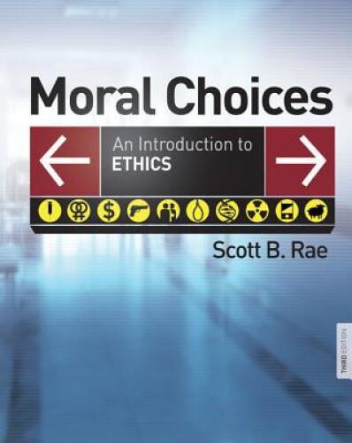 Moral Choices: An Introduction to Ethics - Hardcover By Rae, Scott - VERY GOOD