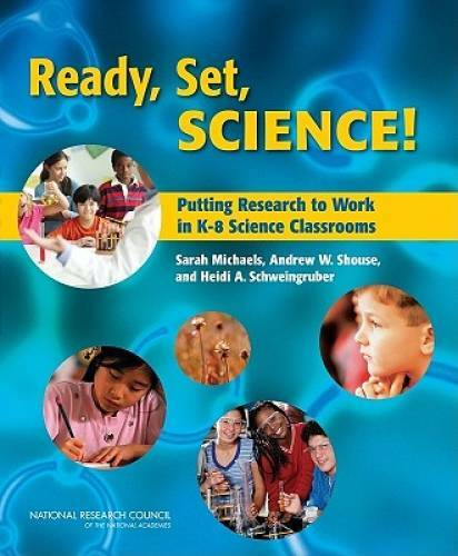 Ready, Set, SCIENCE!: Putting Research to Work in K-8 Science Classrooms - GOOD