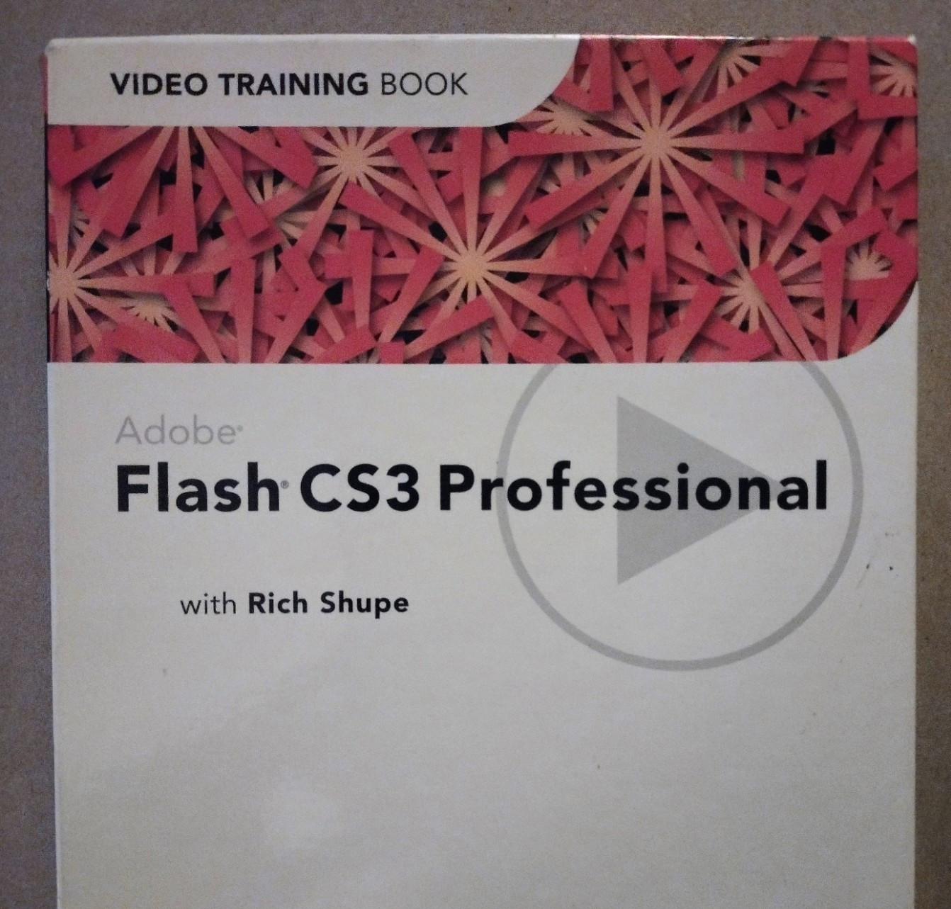 Adobe Flash CS3 Professional Rich Shupe Video Training Book CD Lynda