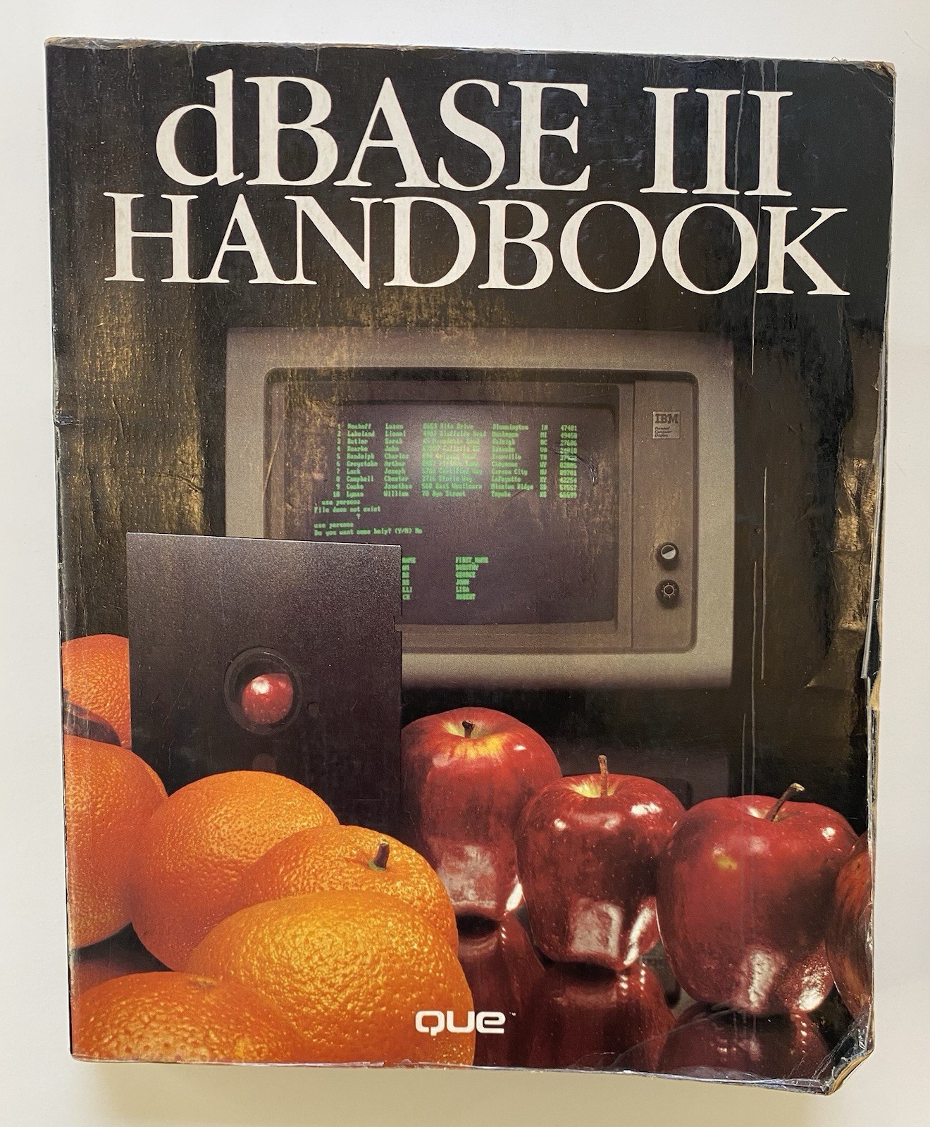 dBASE III Handbook Que Database Management System Programming Guide