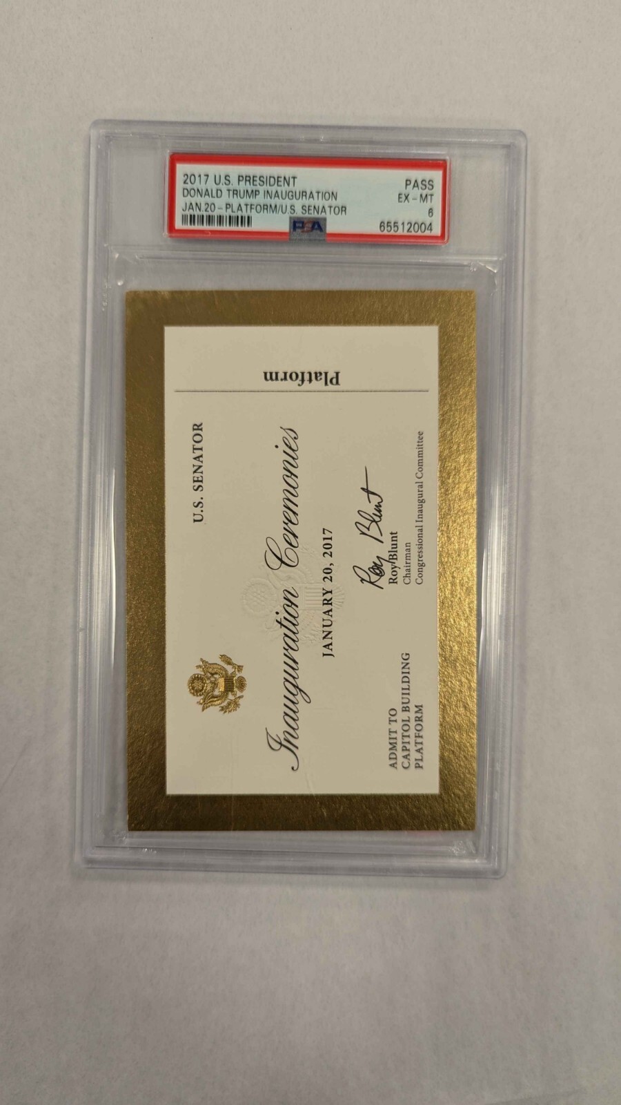 2017 Donald Trump Inauguration Ceremonies Ticket Platform PSA 6