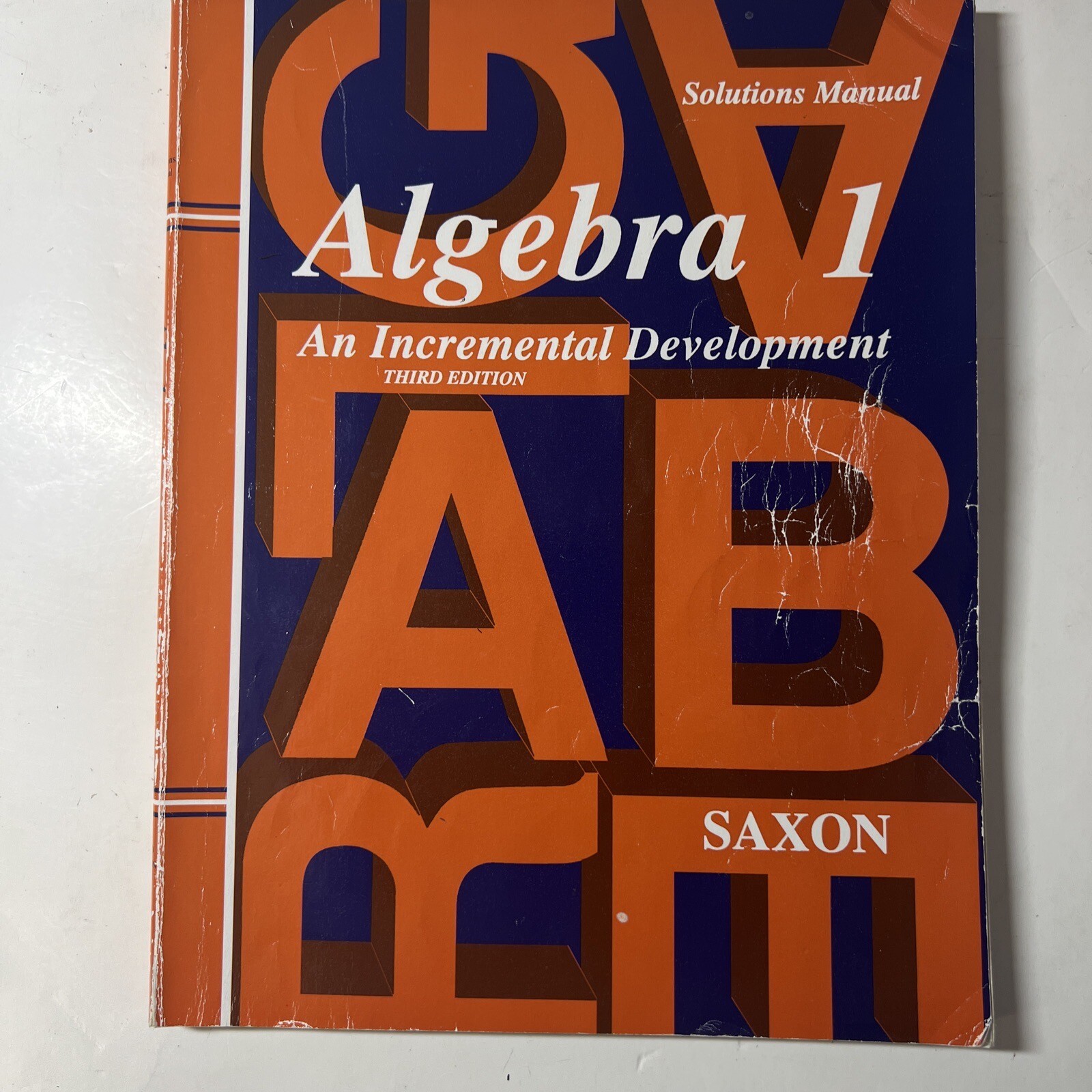Saxon Algebra 1 (3rd Edition) Solutions Manual (cover Wear)