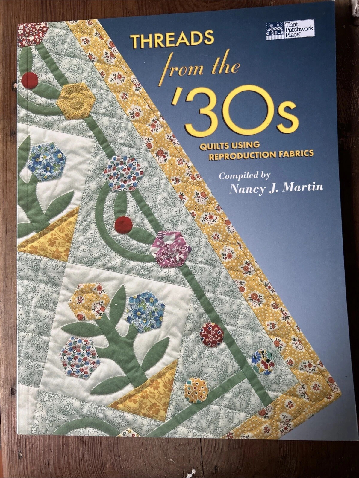 THREADS FROM THE 30's by Nancy Martin