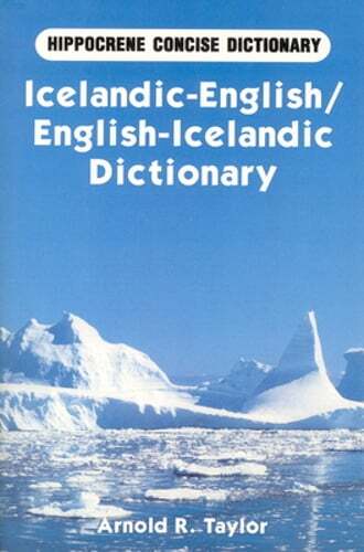 Icelandic-English/English-Icelandic Concise Dictionary by Arnold Taylor: New
