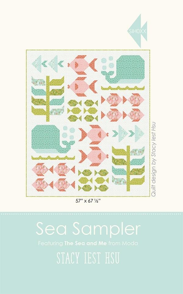 SEA SAMPLER Quilt Pattern by Stacy Iest Hsu Finishes 57" x 67.5"