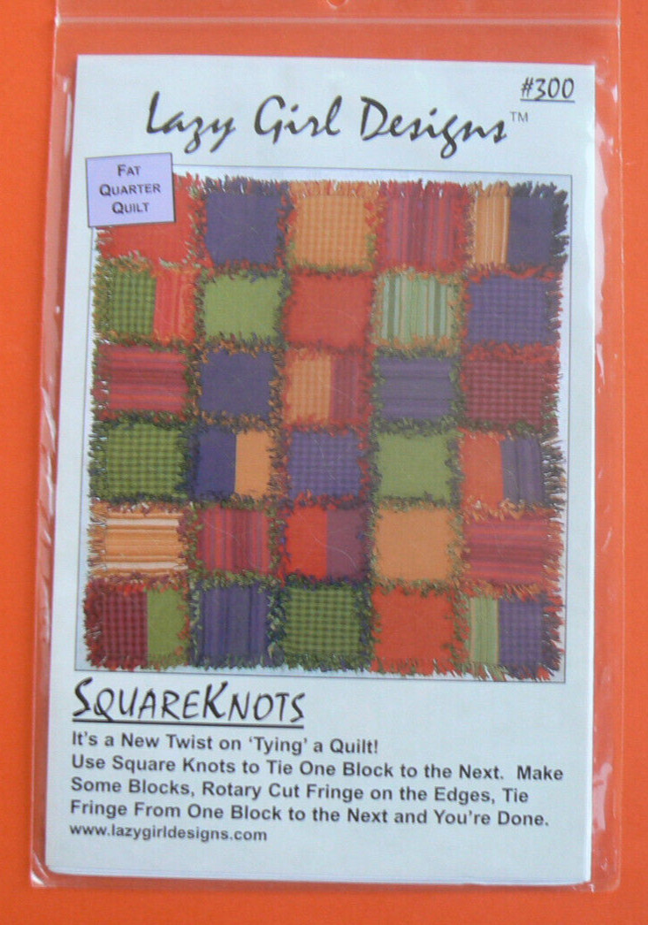 Lazy Girl Designs #300 SquareKnots, New Twist on 'Tying' a Fat Quarter Quilt
