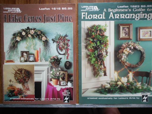 2 LEISURE ARTS Craft Leaflets I LIKE CONES JUST PINE Beginners FLORAL ARRANGING