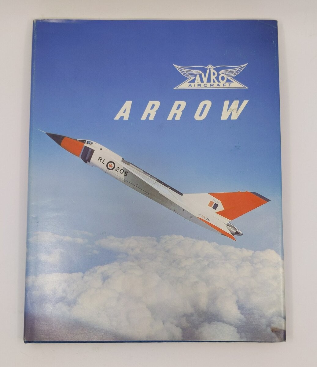 Avro Arrow Hardcover Book By The Arrowheads