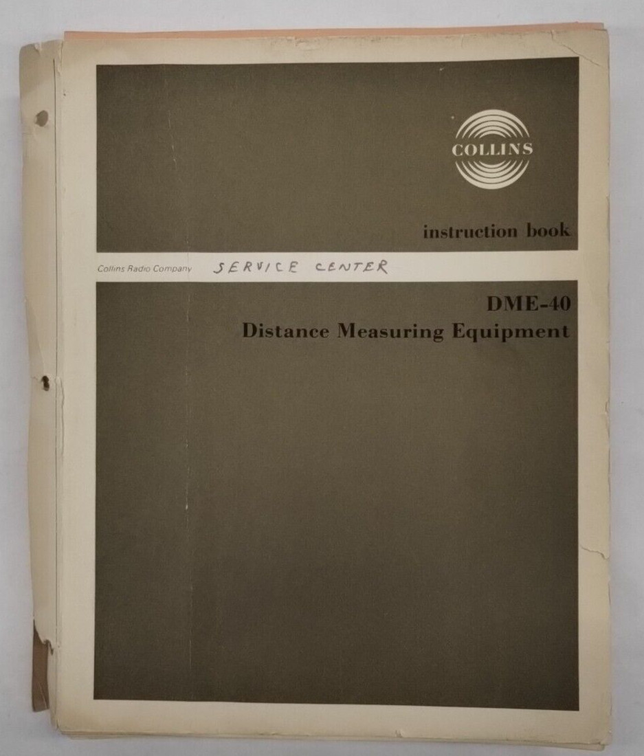 Collins DME-40 Distance Measuring Equipment Instruction Book -Original