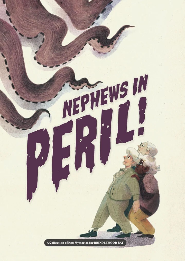 NEPHEWS IN PERIL!: A COLLECTION OF NEW MYSTERIES FOR BRINDLEWOOD BAY