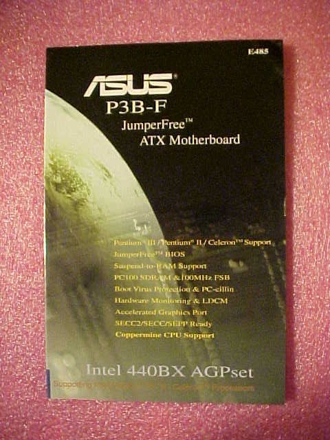 ASUS P3B-F JumperFree Pentium III/II/Celeron ATX Motherboard User’s Manual