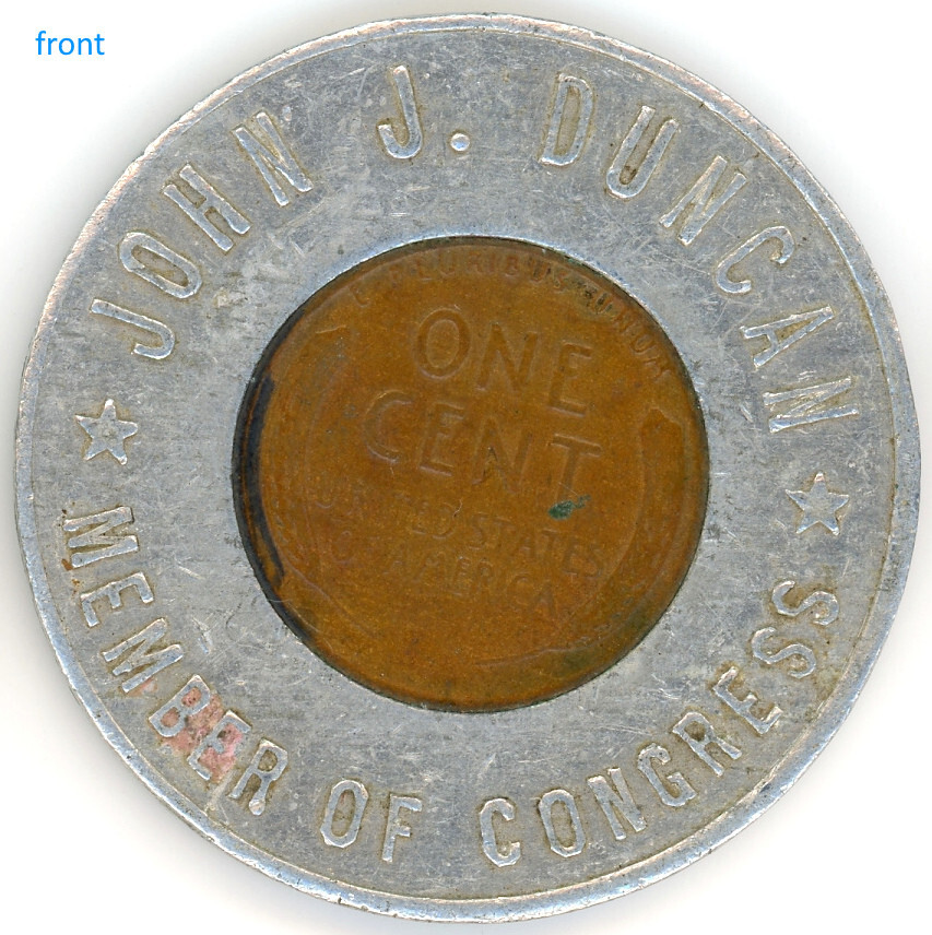 T236 John J. Duncan Member Of Congress Keep Me Good Luck encased 1946 Wheat Cent