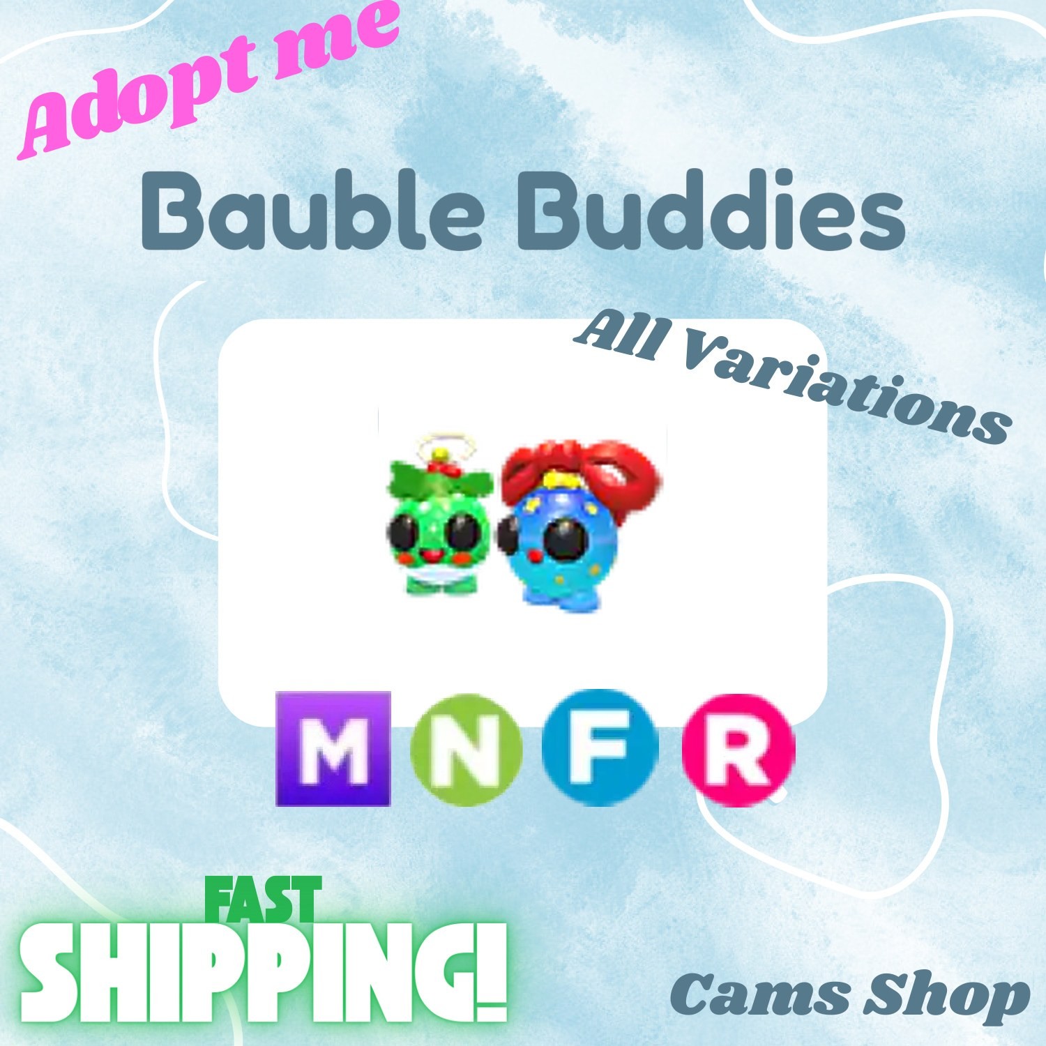 Bauble Buddies | All Variations No Pot, FR, NFR, Mega, MFR - Adopt From Me Pets