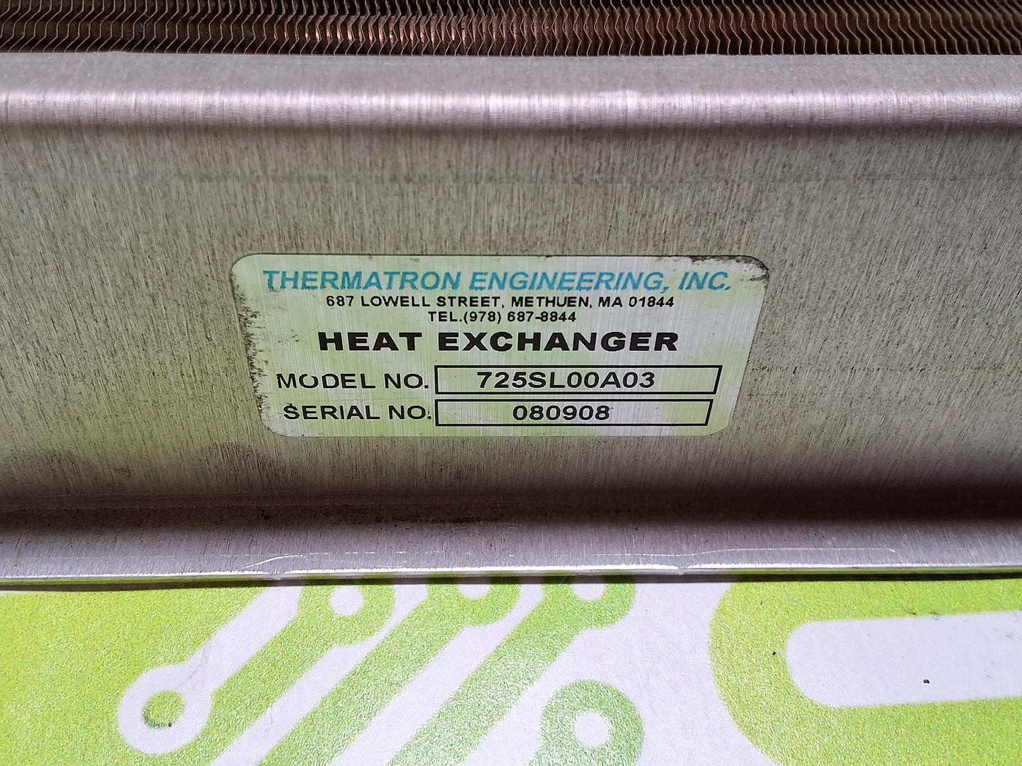 THERMATRON ENGINEERING MODEL 725 HEAT EXCHANGER 725SL00A03