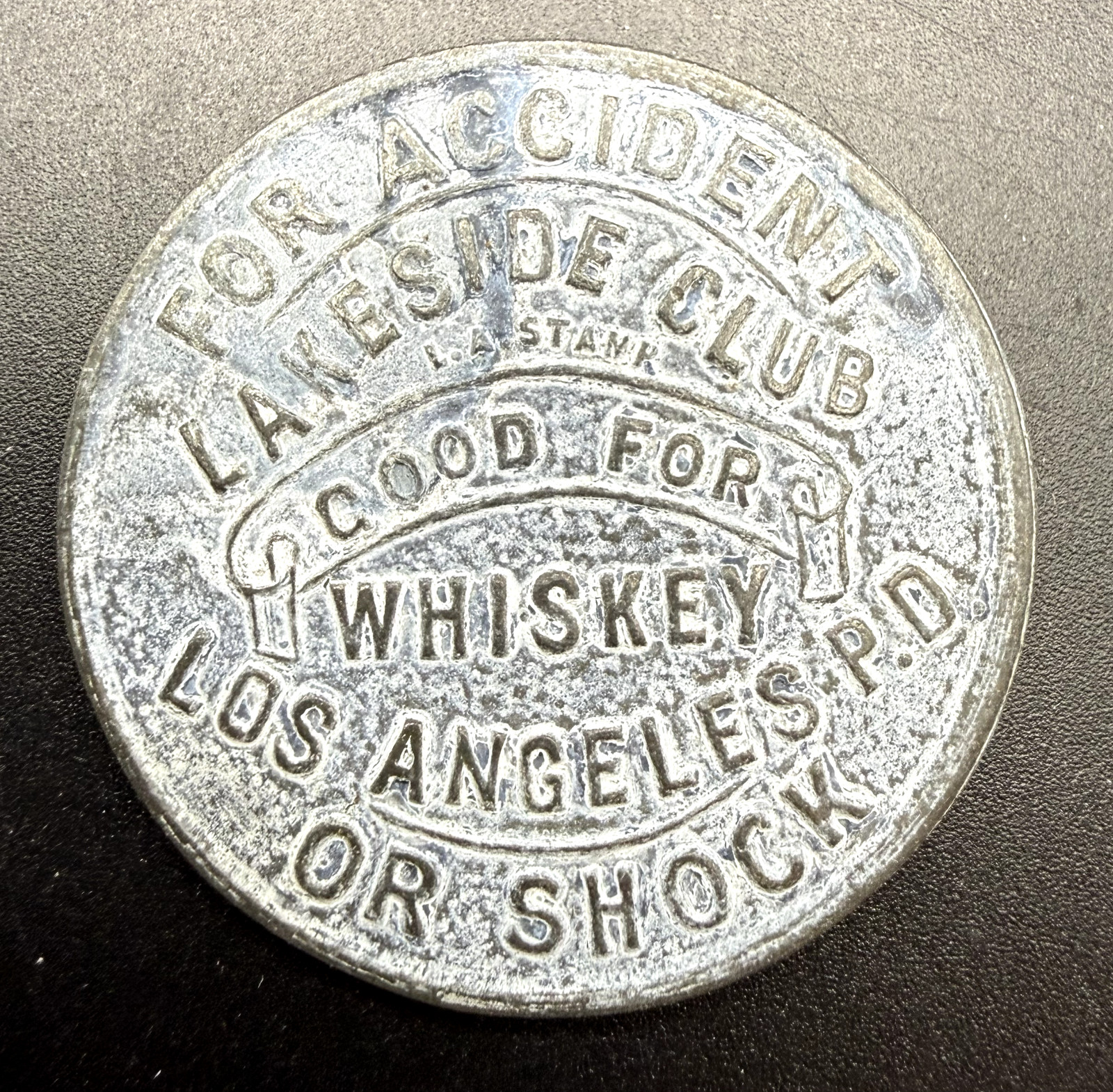 Vintage Lakeside Club Whiskey Los Angeles - For Accident or Shock - TOKEN PURGE