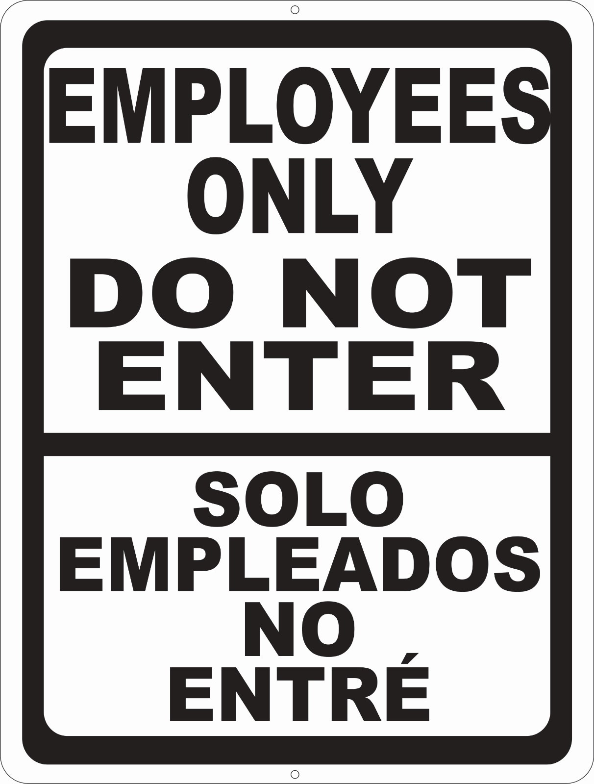 Bilingual Employees Only Do Not Enter Sign. Size Options. Solo Empleados Entre
