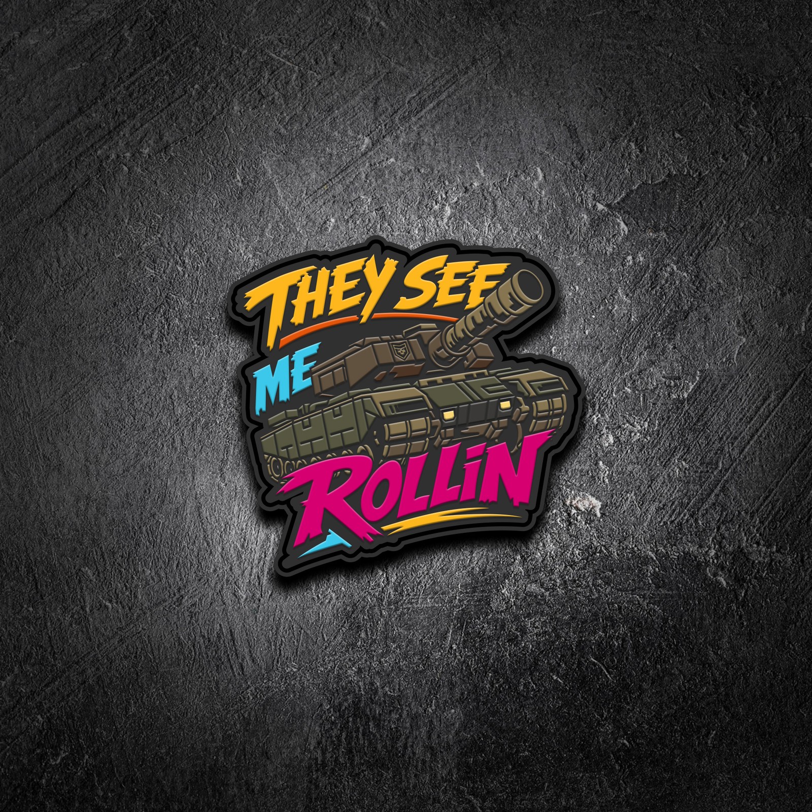 They See Me Rollin PVC Morale Patch